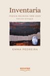 Inventaria: Poes&iacute;a reunida 1999-2009 Edici&oacute;n biling&uuml;e