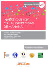 Investigar hoy en la universidad de mañana. (Congreso forum núm. 24)