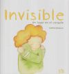 Invisible: ¡Un lugar en el corazón!