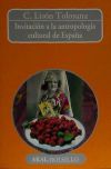 Invitación a la antropología cultural de España.