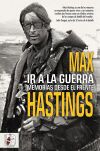 Ir a la guerra. Memorias desde el frente
