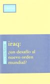 Iraq : ¿un desafío al nuevo orden mundial?