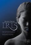 Iris 3. Despertares amatistas