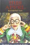 Iris Apfel: Accidental Icon