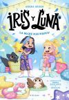 Iris y Luna: cuidadoras de cachorritos m&aacute;gicos 5 - &iexcl;La noche m&aacute;s m&aacute;gica!