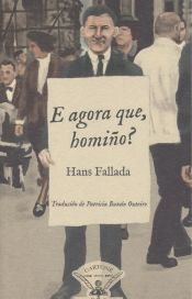 Portada de E AGORA QUE, HOMIÑO?