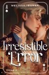 Irresistible Error Tomo 2