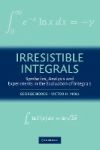 Irresistible Integrals