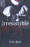 Irresistible: Saga Indomable I
