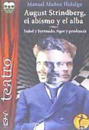 Portada de AUGUST STRINDBERG, EL ABISMO Y EL ALBA