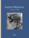 Isabel Matoses: La imagen recuperada