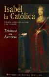 Isabel la Católica. Estudio crítico de su vida y su reinado