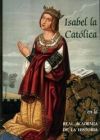 Isabel la Católica en la Real Academia de la Historia. (2ª edición)
