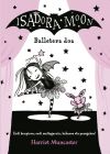 Isadora Moon 4 - Balletera Doa