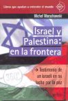 Israel y Palestina: en la frontera