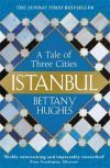 Istanbul: A tale of three cities