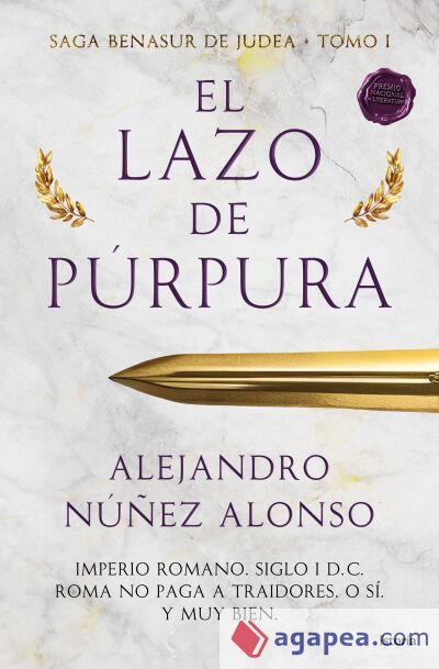 El lazo de p&uacute;rpura: Saga Benasur de Judea Tomo I