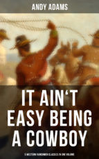 Portada de It Ain't Easy Being A Cowboy ? 5 Western Ranchmen Classics in One Volume (Ebook)