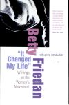 It Changed My Life: Writings on the Women's Movement