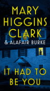 It Had To Be You De Mary Higgins Clark; Alafair Burke