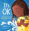 It's Ok: Being Kind to Yourself When Things Feel Hard