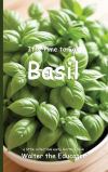 Itâ€™s Time to Eat Basil