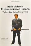 Italia Violenta. El Cine Policiaco Italiano De Felipe Cabrerizo Perez