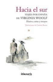 Portada de HACIA EL SUR. VIAJES POR ESPAÑA DE VIRGINIA WOOLF