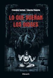 Portada de Lo que sue&ntilde;an los dioses