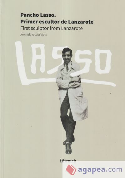 Pancho Lasso. Primer escultor de Lanzarote