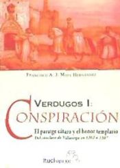 Portada de Conspiración : el paratge cátaro y el honor templario. Del cónclave de Villasirga en 1262 a 1307