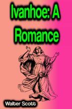 Portada de Ivanhoe: A Romance (Ebook)