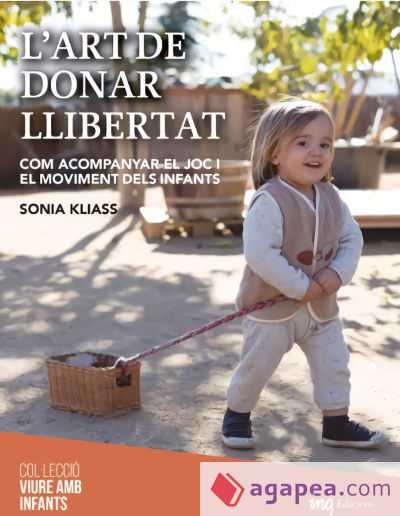 L'art de donar llibertat: Com acompanyar el joc i el moviment dels infants