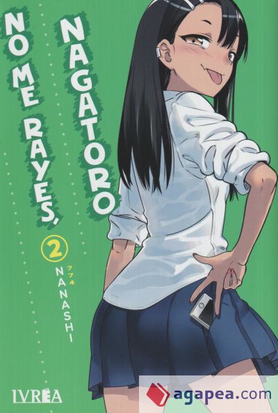 No me rayes, Nagatoro 02