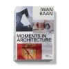Iwan Baan: Moments in Architecture