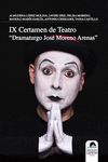 Ix certamen de teatro dramaturgo jose moreno arenas