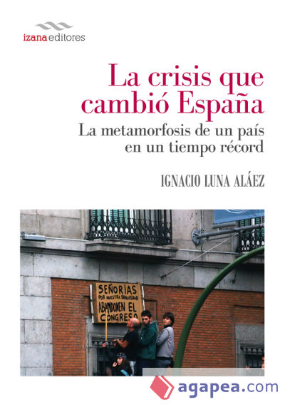 La crisis que cambió España