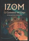 Izom: La curiosidad del ciego