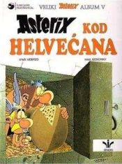 Portada de Asterix 05: Asterix Kod Helvecana (croata)