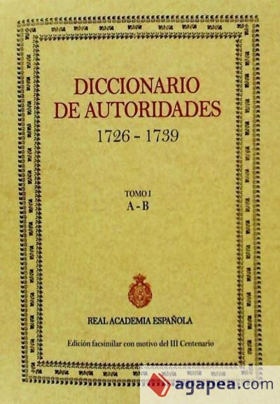 Diccionario de autoridades (1726-1739) Tomo I