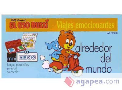 El oso Bussi. Viajes emocionantes : alrededor del mundo