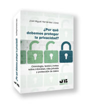 Portada de ¿Por qué debemos proteger la privacidad?