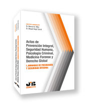 Portada de Actas de prevención integral, seguridad humana, psicología criminal, medicina forense y Derecho global