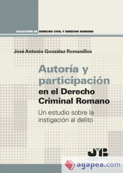 Autoría y participación en el Derecho criminal romano