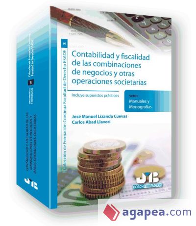 Contabilidad y fiscalidad de las combinaciones de negocios y otras operaciones societarias