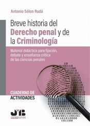 Cuaderno de Actividades. Breve Historia del Derecho penal y de la criminolog&iacute;a