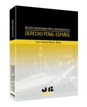 Portada de Delitos cualificados por el resultado en el Derecho Penal Español