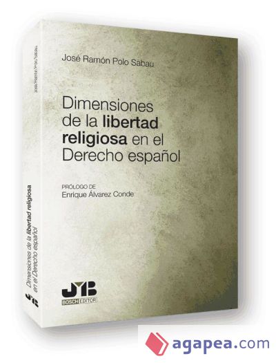 Dimensiones de la libertad religiosa en el Derecho español