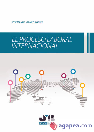 El proceso laboral internacional