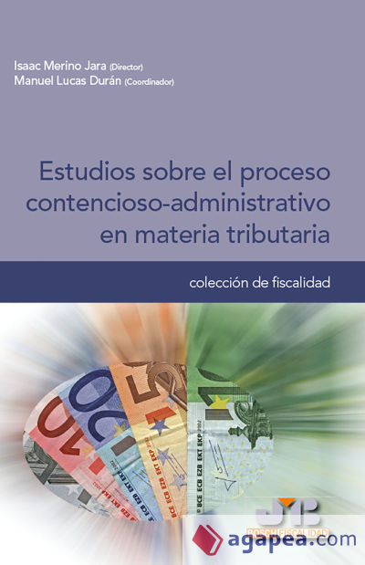 Estudios sobre el proceso contencioso-administrativo en materia tributaria